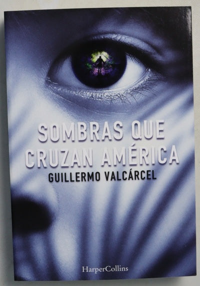 Sombras que cruzan América