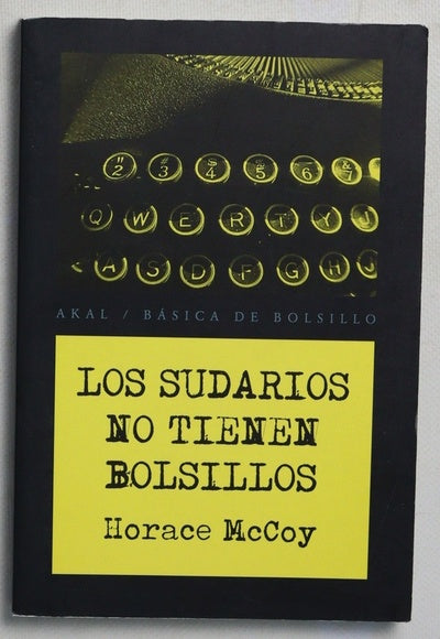 Los sudarios no tienen bolsillos