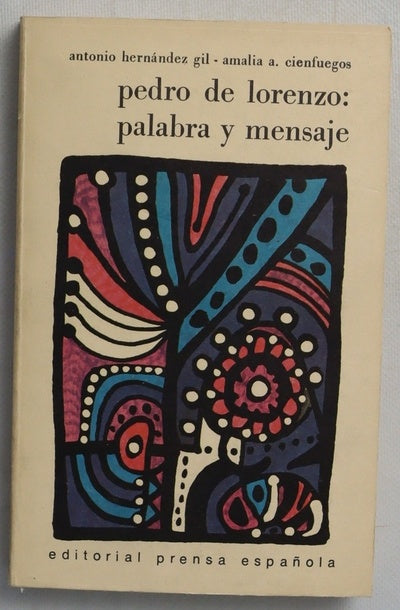 Pedro de Lorenzo palabra y mensaje