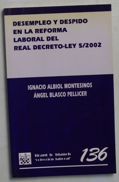 Desempleo y despido en la reforma laboral del Real Decreto-Ley 5/2002