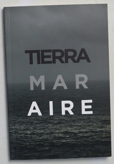 Tierra, mar, aire : Museo do Mar de Galicia, 19 marzo al 17 de mayo de 2015