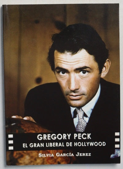 Gregory Peck el gran liberal de Hollywood
