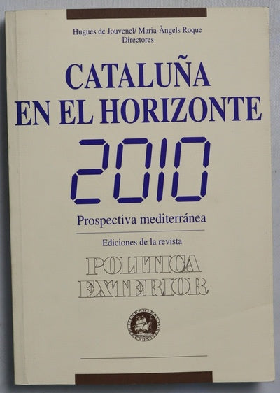 Cataluña en el horizonte 2010
