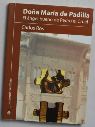 Doña María de Padilla el ángel bueno de Pedro el Cruel