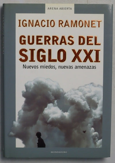 Guerras del siglo XXI nuevos miedos, nuevas amenazas