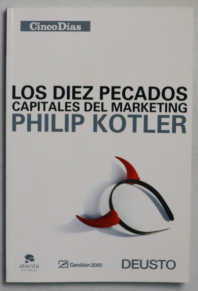 Los diez pecados capitales del marketing indicios y soluciones