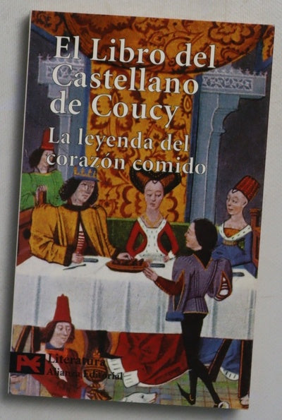 El libro del Castellano de Coucy la leyenda del corazón comido
