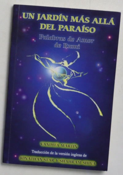 Un jardín más allá del paraíso palabras de amor de Rumi