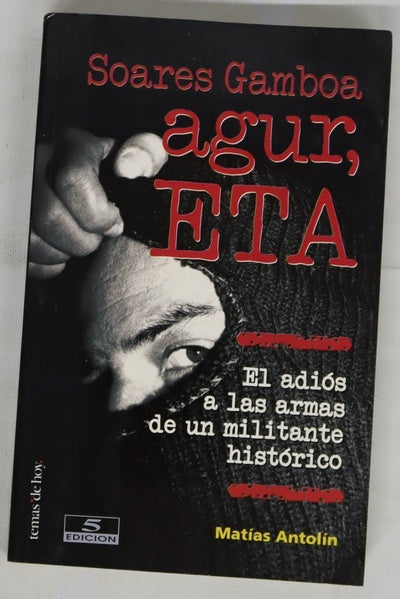 Agur, ETA el adiós a las armas de un militante histórico
