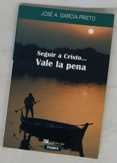 Seguir a Cristo-- vale la pena