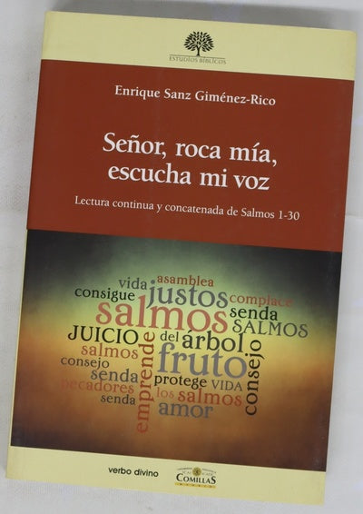Señor, roca mía, escucha mi voz : lectura continua y concatenada de Salmos 1-30