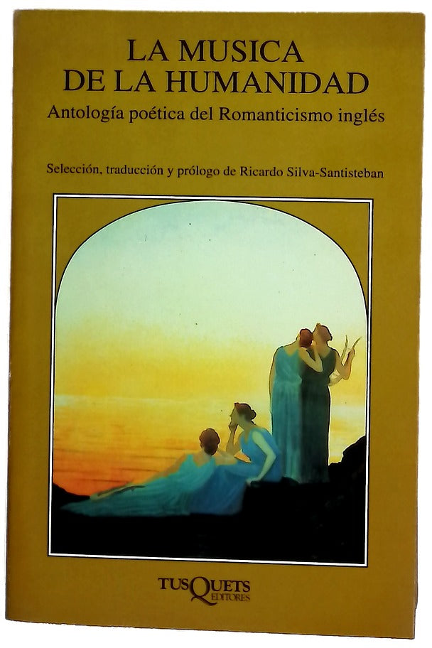 La música de la humanidad antología poética del romanticismo inglés