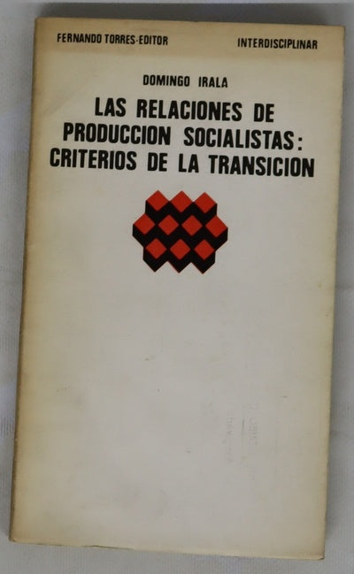 Las relaciones de producción socialistas criterios de la transición