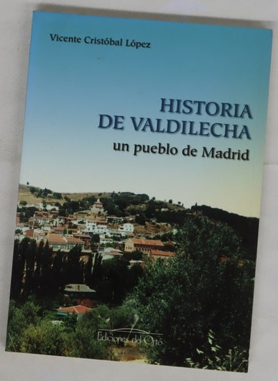 Historia de valdilecha un pueblo de Madrid