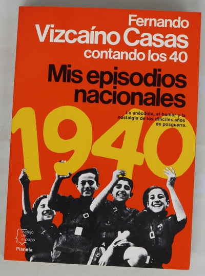 Mis episodios nacionales contando los 40