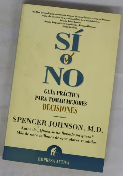 Sí o no guía práctica para tomar mejores decisiones