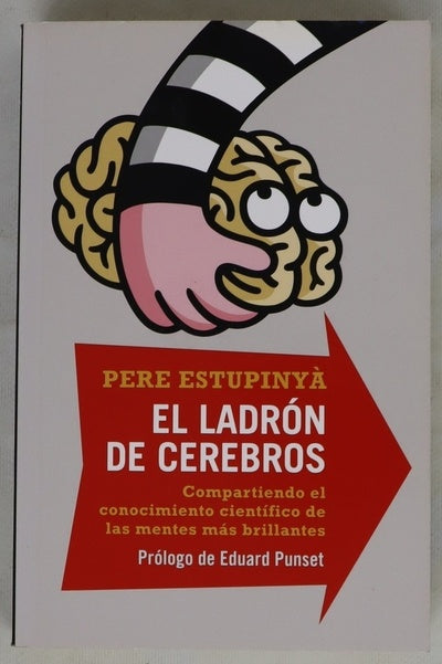 El ladrón de cerebros : comer cerezas con los ojos cerrados
