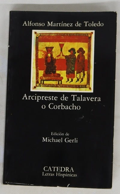 El Arcipreste de Talavera habla de los vicios de las malas mujeres y complexiones de los hombres (El Corbacho)
