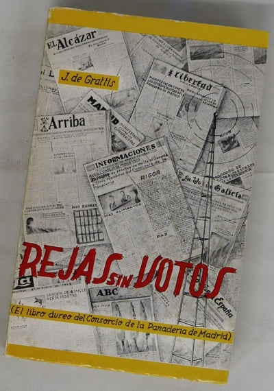 Rejas sin votos (El libro áureo del Consorcio de la Panadería de Madrid)