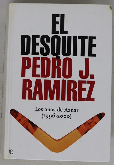 El desquite los años de Aznar (1996-2000)