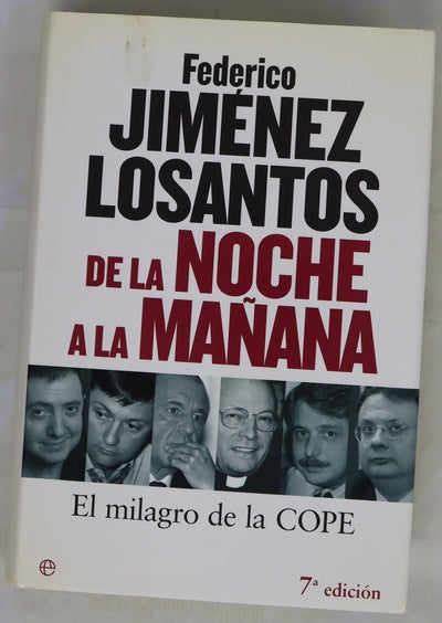 De la noche a la mañana el milagro de la COPE