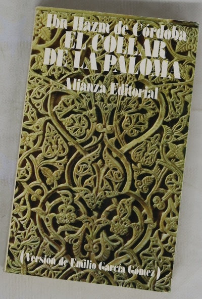 El collar de la paloma : tratado sobre el amor y los amantes