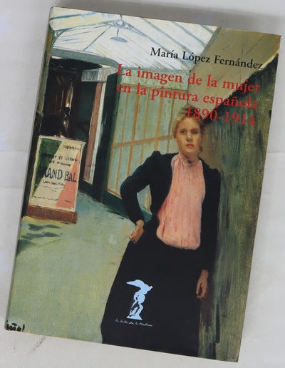 La imagen de la mujer en la pintura española, 1890-1914
