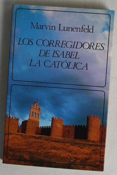 Los corregidores de Isabel la Católica
