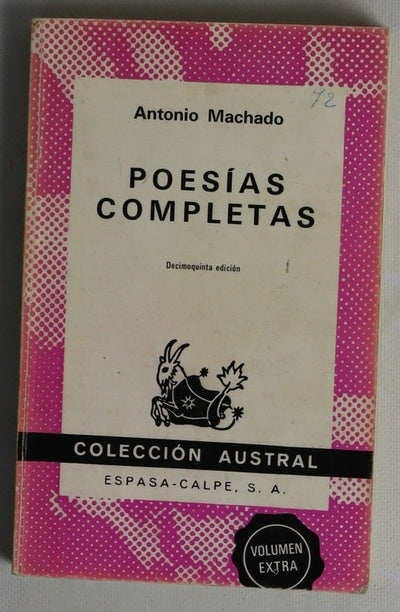 Poesías completas Soledades ; Galerías ; Campos de Castilla--
