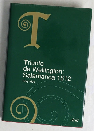 Salamanca en 1812 el triunfo de Wellington