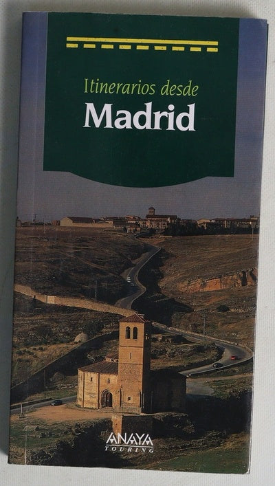 Itinerarios desde Madrid