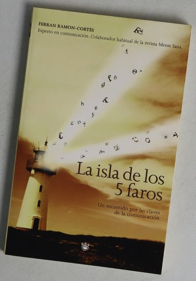 La isla de los 5 faros un recorrido por las claves de la comunicación