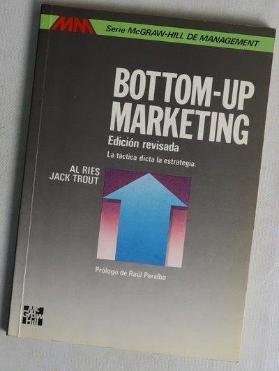 Bottom-up la táctica dicta la estrategia