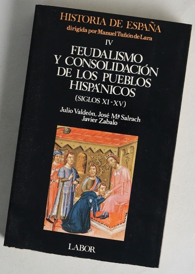 Feudalismo y consolidación de los pueblos hispánicos (siglos XI-XV)