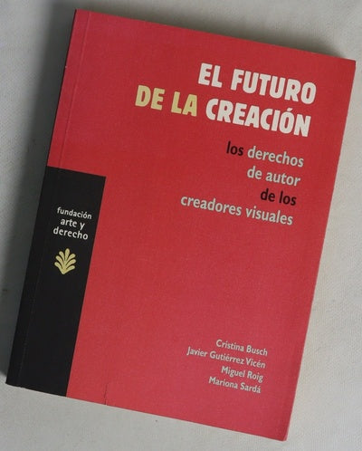 El futuro de la creación los derechos de autor de los creadores visuales