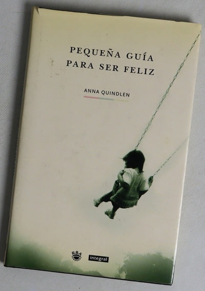 Pequeña guía para ser feliz