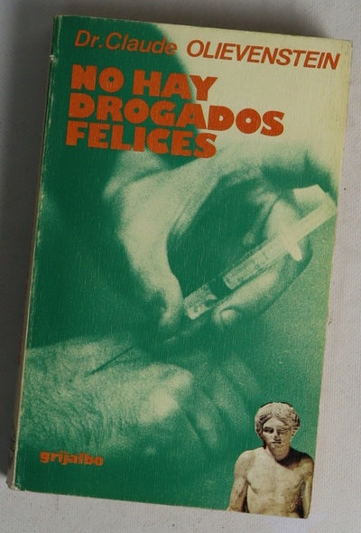 No hay drogados felices