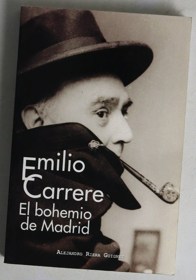 Emilio Carrere, el bohemio de Madrid