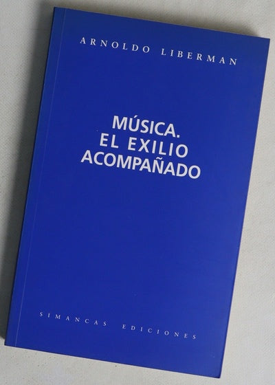 Música, el exilio acompañado