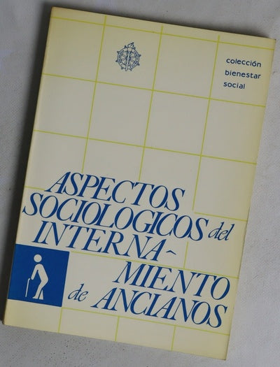 Aspectos sociologícos del internamiento de ancianos