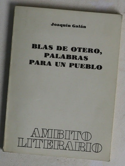 Blas de Otero, palabras para un pueblo (tres vías de conocimiento)