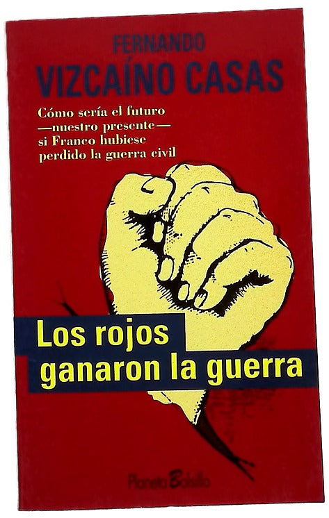 Los rojos ganaron la guerra