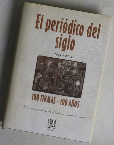 El periódico del siglo 100 firmas, 100 años