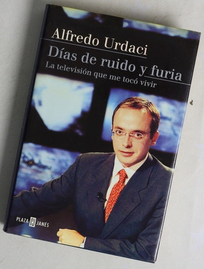 Días de ruido y furia la televisión que me tocó vivir