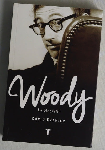 Woody : la biografía