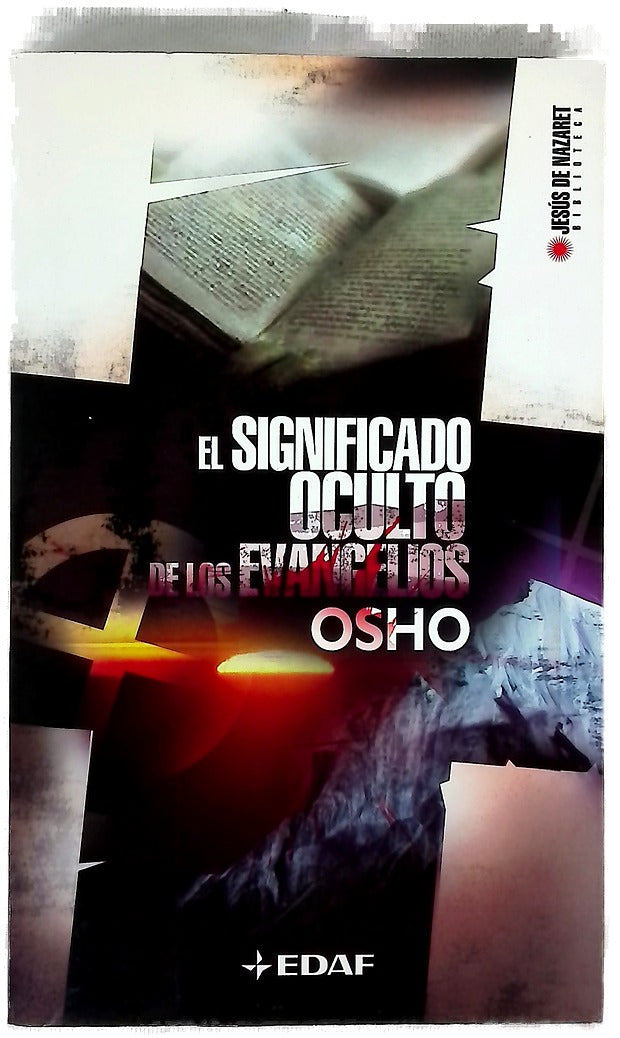 El significado oculto de los evangelios y yo os digo--