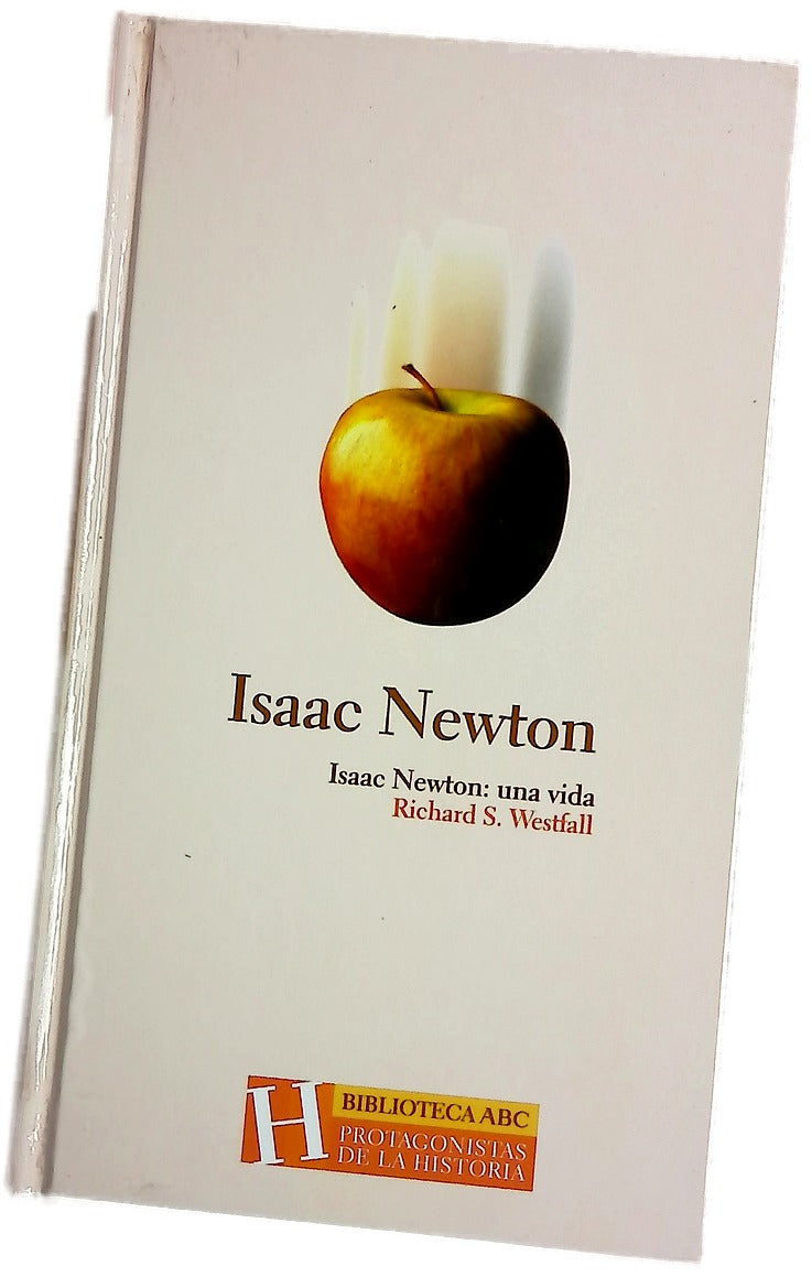 Isaac Newton, una vida