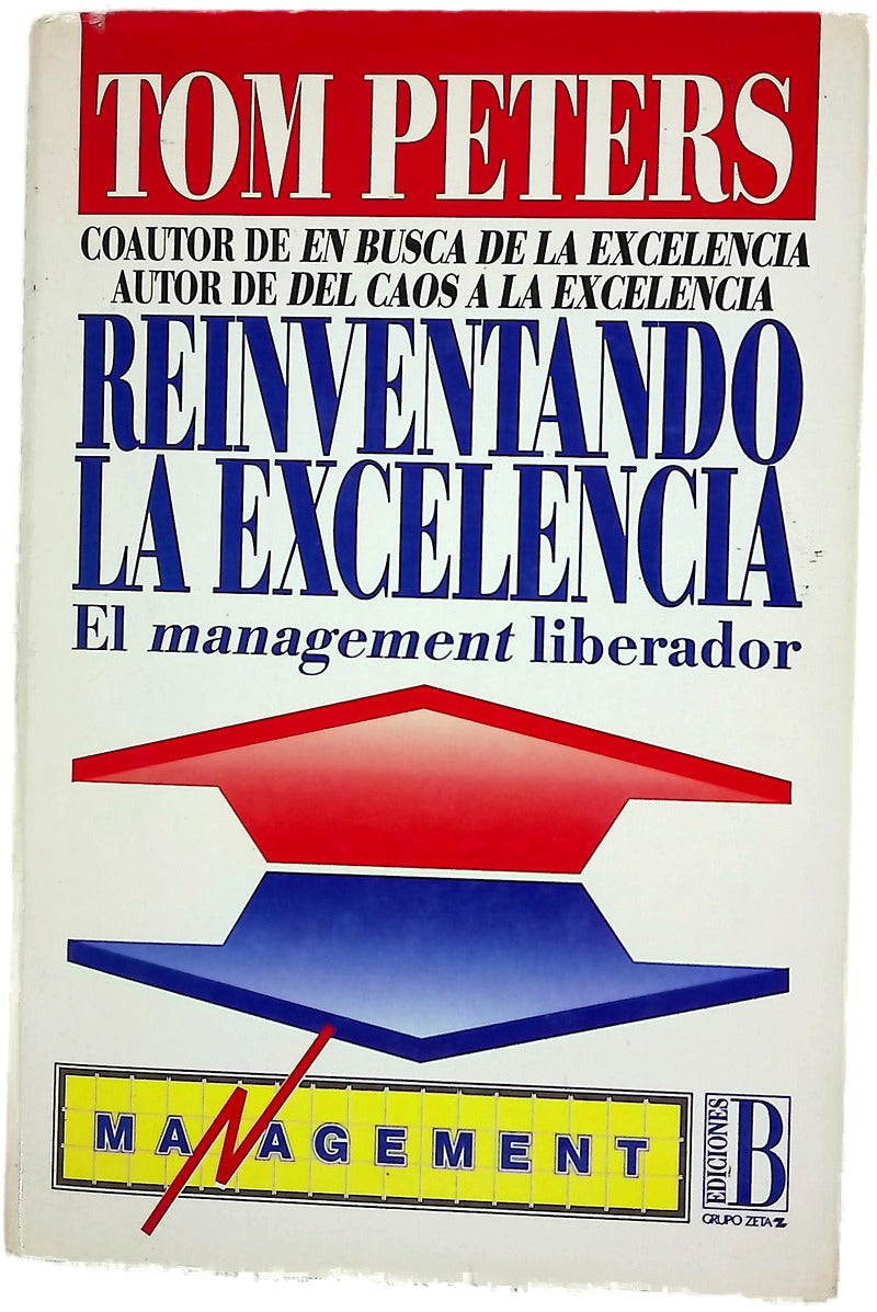 Reinventando la excelencia el management liberador