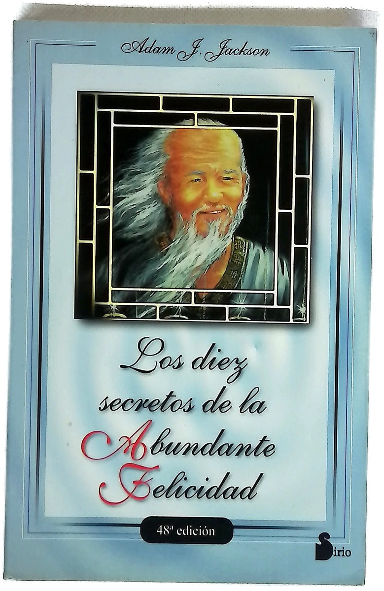 Los 10 secretos de la abundante felicidad