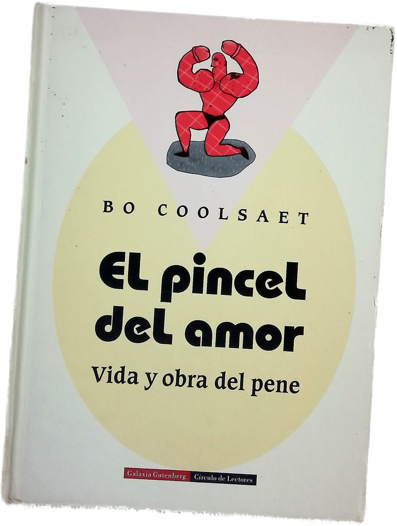 El pincel del amor vida y obra del pene